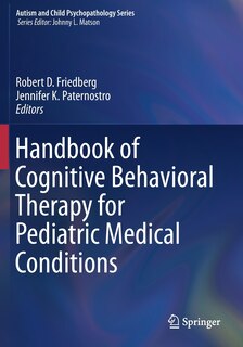 Front cover_Handbook Of Cognitive Behavioral Therapy For Pediatric Medical Conditions