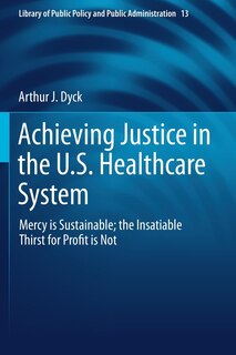 Front cover_Achieving Justice In The U.s. Healthcare System