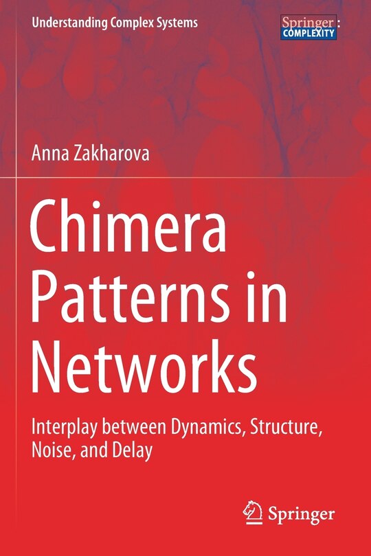 Front cover_Chimera Patterns In Networks