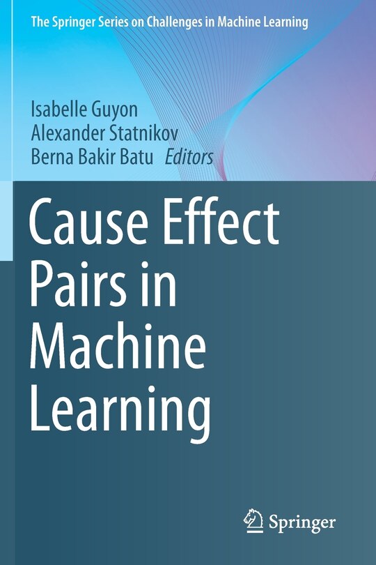 Couverture_Cause Effect Pairs In Machine Learning