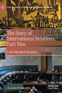 Front cover_The Story Of International Relations, Part Two