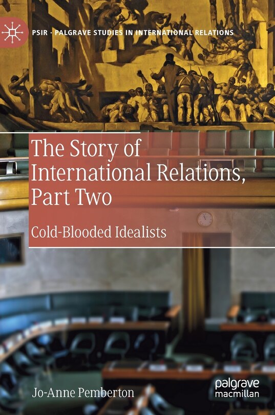 Front cover_The Story Of International Relations, Part Two