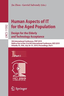 Front cover_Human Aspects of IT for the Aged Population. Design for the Elderly and Technology Acceptance