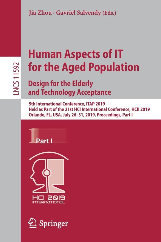 Front cover_Human Aspects of IT for the Aged Population. Design for the Elderly and Technology Acceptance