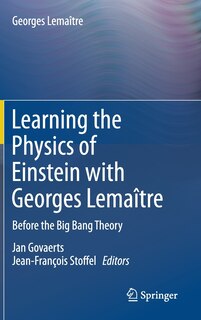 Front cover_Learning The Physics Of Einstein With Georges Lemaitre