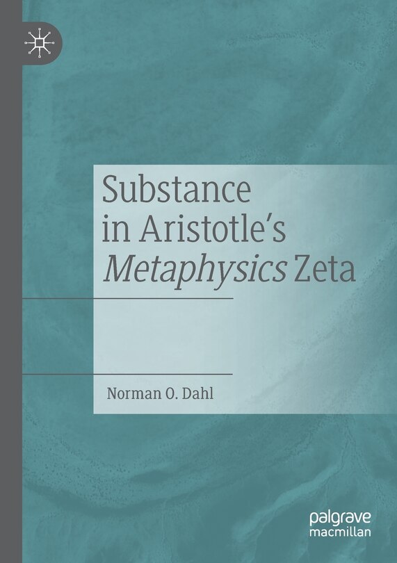 Front cover_Substance In Aristotle's Metaphysics Zeta