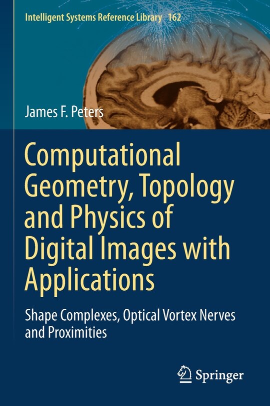 Front cover_Computational Geometry, Topology And Physics Of Digital Images With Applications