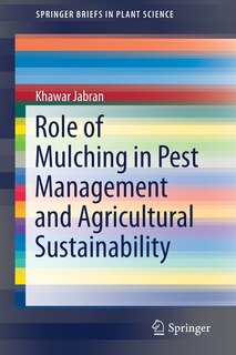 Front cover_Role Of Mulching In Pest Management And Agricultural Sustainability
