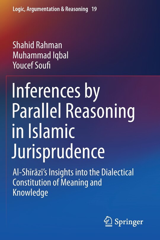 Couverture_Inferences By Parallel Reasoning In Islamic Jurisprudence
