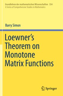 Front cover_Loewner's Theorem On Monotone Matrix Functions
