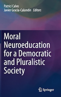 Couverture_Moral Neuroeducation For A Democratic And Pluralistic Society