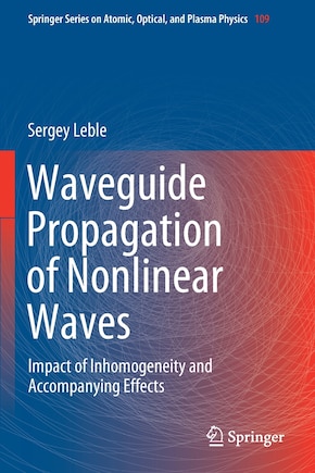 Waveguide Propagation Of Nonlinear Waves: Impact Of Inhomogeneity And Accompanying Effects