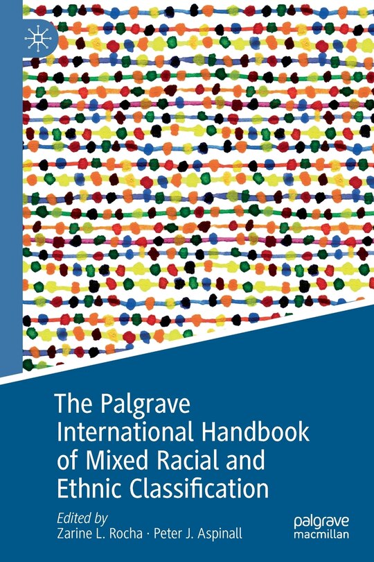 Couverture_The Palgrave International Handbook Of Mixed Racial And Ethnic Classification