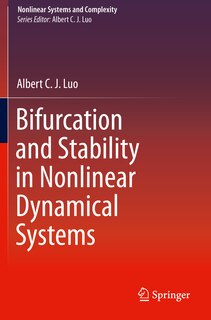 Bifurcation And Stability In Nonlinear Dynamical Systems