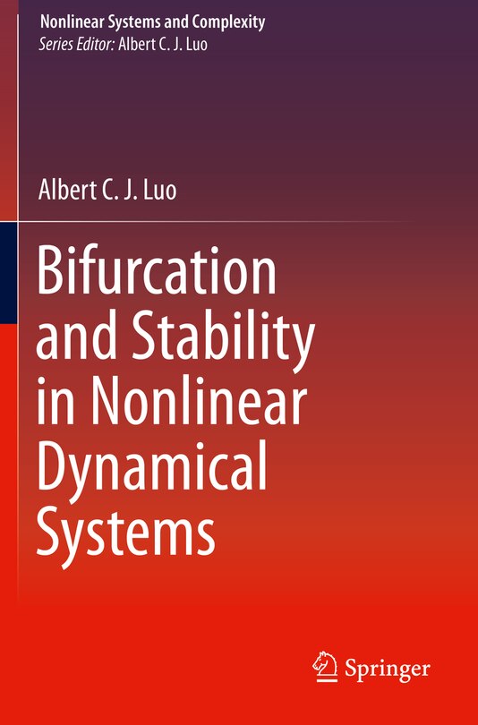 Bifurcation And Stability In Nonlinear Dynamical Systems