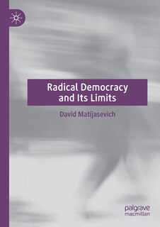 Front cover_Radical Democracy And Its Limits