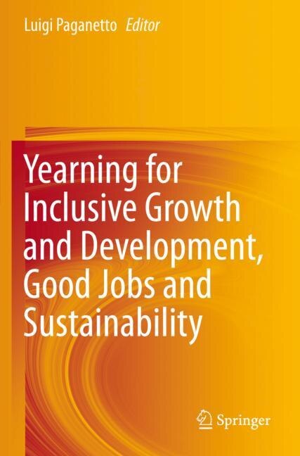 Front cover_Yearning For Inclusive Growth And Development, Good Jobs And Sustainability
