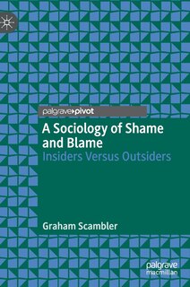 Front cover_A Sociology Of Shame And Blame