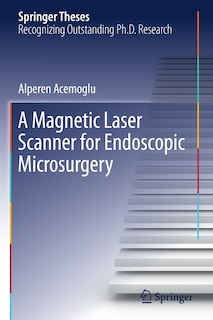 Couverture_A Magnetic Laser Scanner For Endoscopic Microsurgery