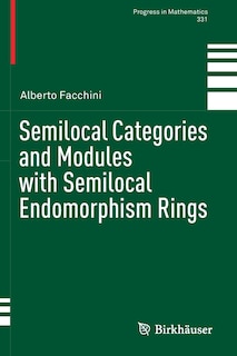 Front cover_Semilocal Categories And Modules With Semilocal Endomorphism Rings