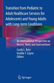Couverture_Transition From Pediatric To Adult Healthcare Services For Adolescents And Young Adults With Long-term Conditions