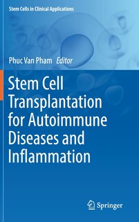 Stem Cell Transplantation For Autoimmune Diseases And Inflammation