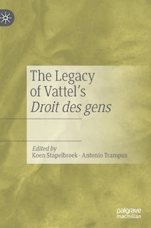 Front cover_Legacy of Vattel's Droit des gens