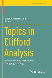 Front cover_Topics In Clifford Analysis