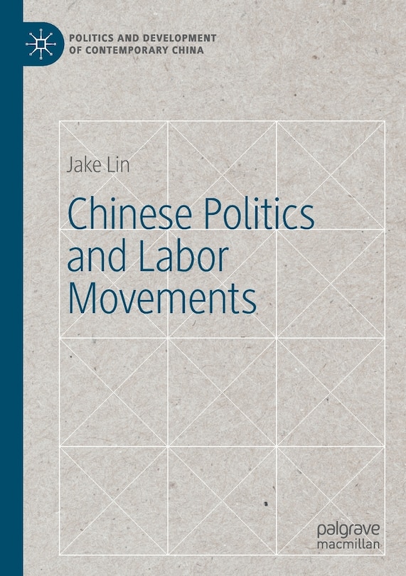 Front cover_Chinese Politics And Labor Movements