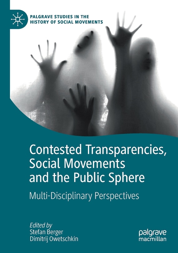 Couverture_Contested Transparencies, Social Movements And The Public Sphere