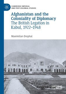 Front cover_Afghanistan And The Coloniality Of Diplomacy