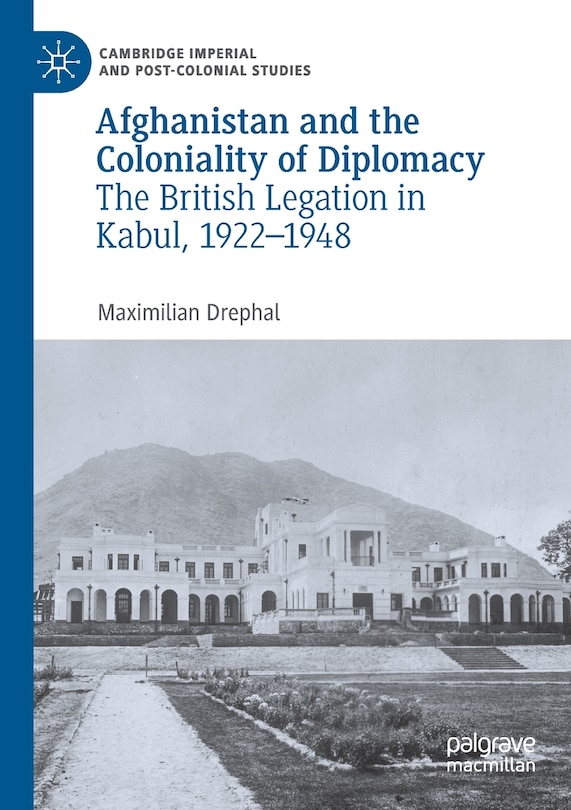 Front cover_Afghanistan And The Coloniality Of Diplomacy