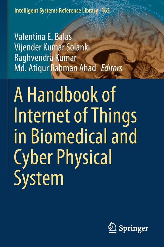 Front cover_A Handbook Of Internet Of Things In Biomedical And Cyber Physical System