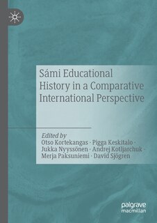 Front cover_Sami Educational History In A Comparative International Perspective