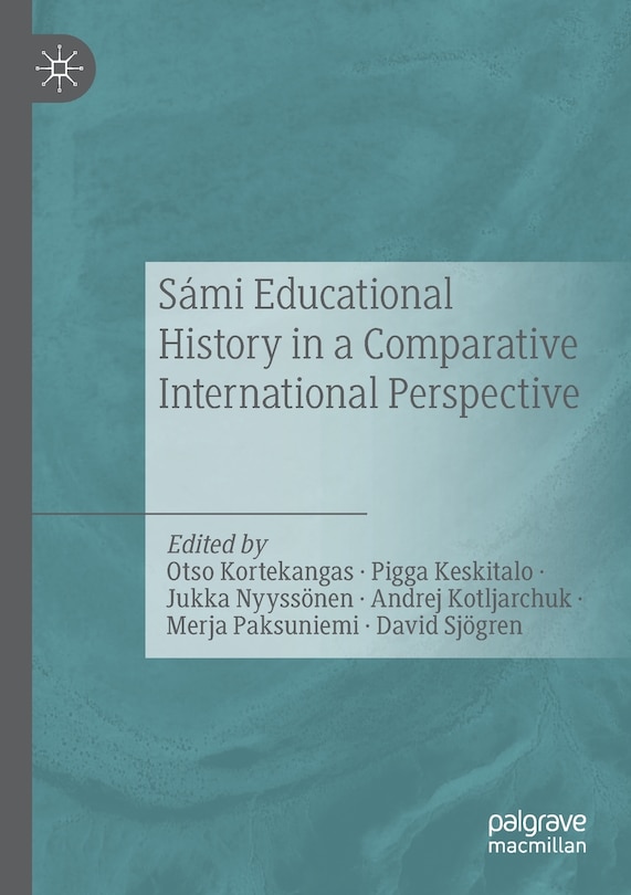 Front cover_Sami Educational History In A Comparative International Perspective