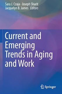 Front cover_Current And Emerging Trends In Aging And Work