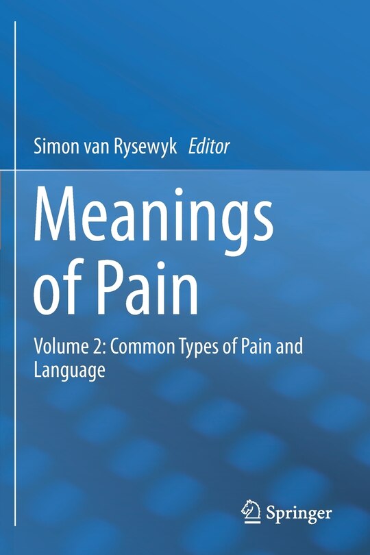 Meanings Of Pain: Volume 2: Common Types Of Pain And Language