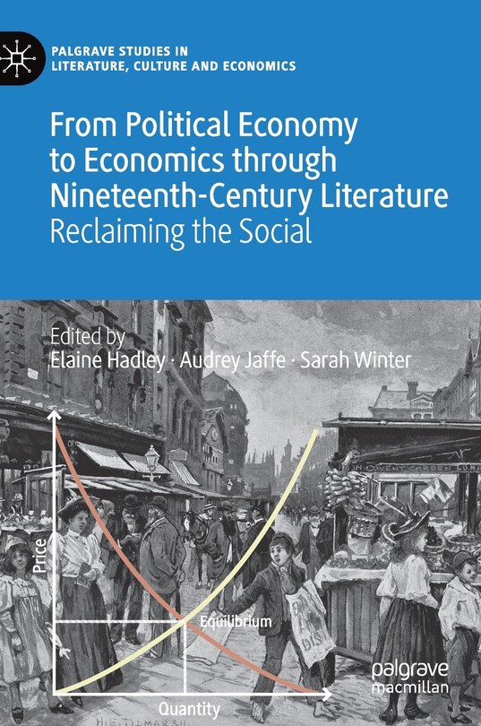 Couverture_From Political Economy To Economics Through Nineteenth-century Literature