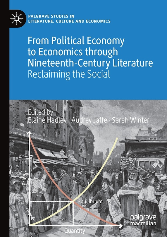 Couverture_From Political Economy To Economics Through Nineteenth-century Literature