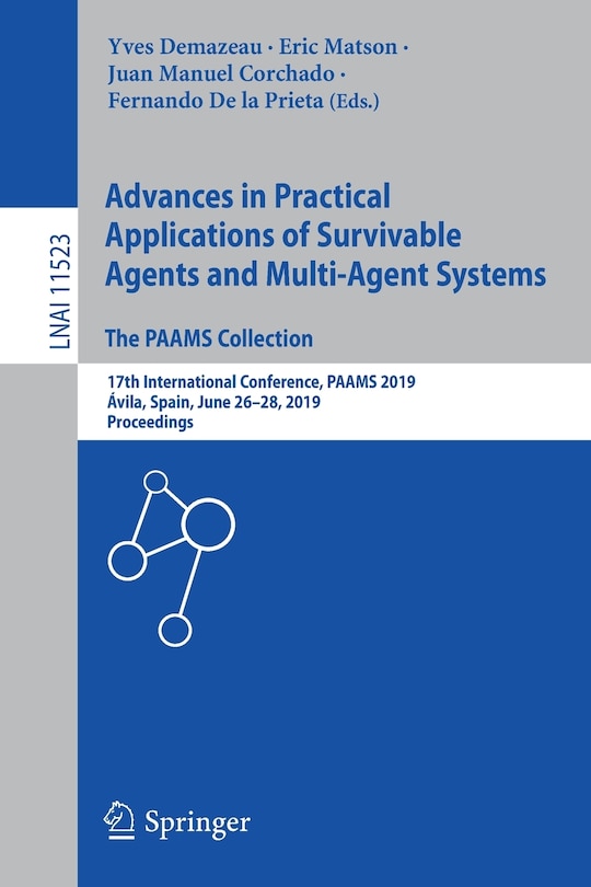 Front cover_Advances in Practical Applications of Survivable Agents and Multi-Agent Systems