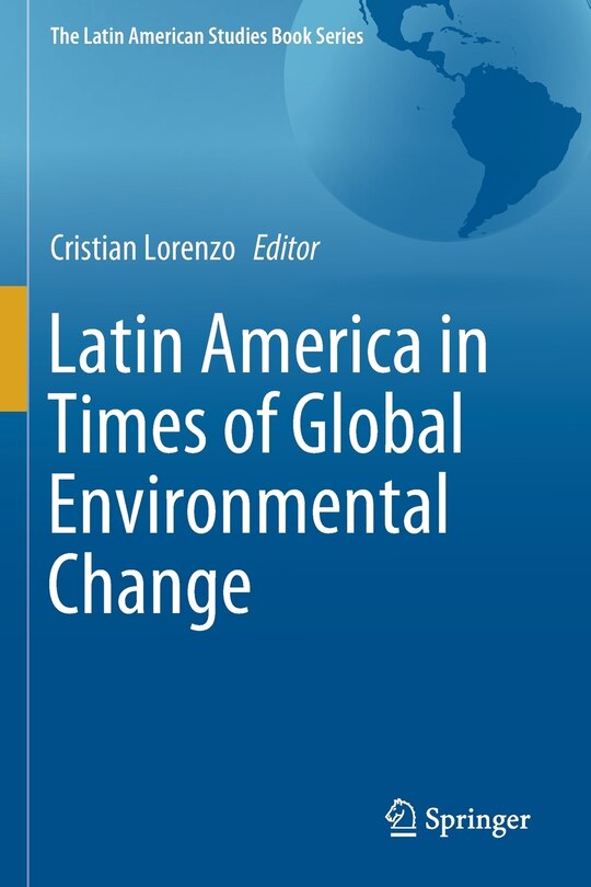 Front cover_Latin America In Times Of Global Environmental Change