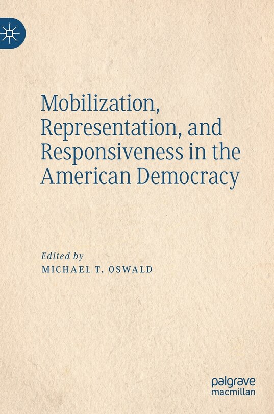 Couverture_Mobilization, Representation, and Responsiveness in the American Democracy