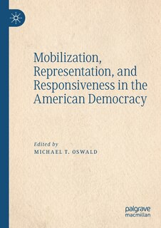Front cover_Mobilization, Representation, And Responsiveness In The American Democracy