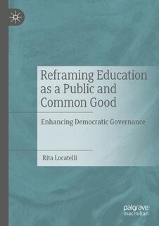 Couverture_Reframing Education As A Public And Common Good