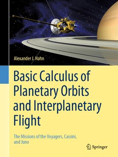 Couverture_Basic Calculus Of Planetary Orbits And Interplanetary Flight