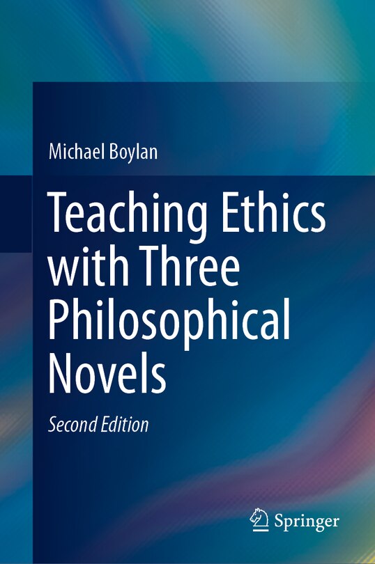 Front cover_Teaching Ethics With Three Philosophical Novels