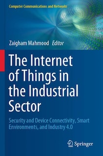 Front cover_The Internet Of Things In The Industrial Sector