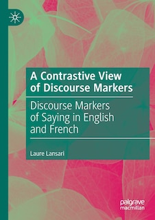 Couverture_A Contrastive View Of Discourse Markers