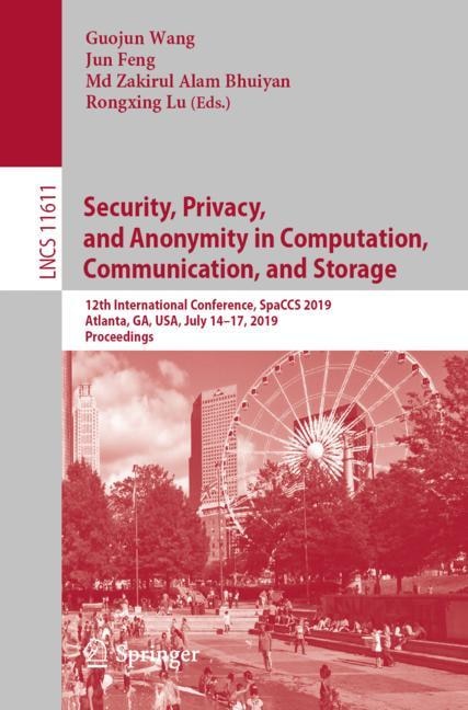Front cover_Security, Privacy, And Anonymity In Computation, Communication, And Storage