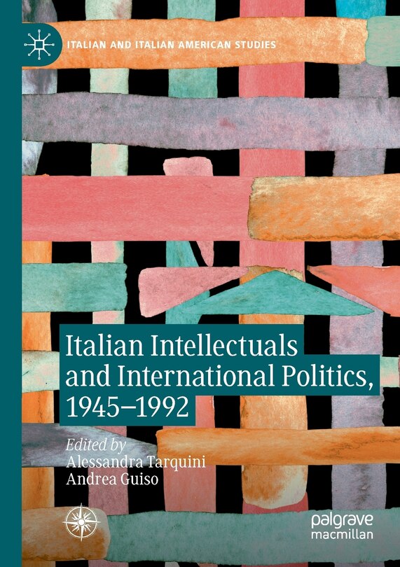 Front cover_Italian Intellectuals And International Politics, 1945-1992